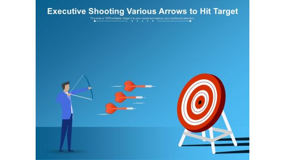 Executive Shooting Various Arrows To Hit Target Ppt PowerPoint Presentation Inspiration Outline