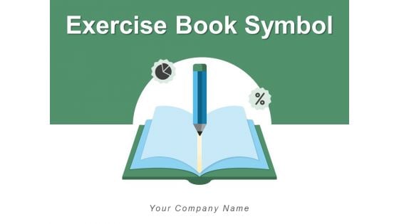 Exercise Book Symbol Business Electric Bulb Ppt PowerPoint Presentation Complete Deck