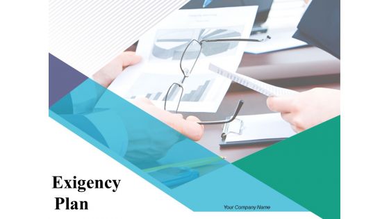 Exigency Plan Ppt PowerPoint Presentation Complete Deck With Slides