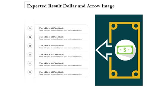 Expected Result Dollar And Arrow Image Ppt PowerPoint Presentation Gallery Templates PDF