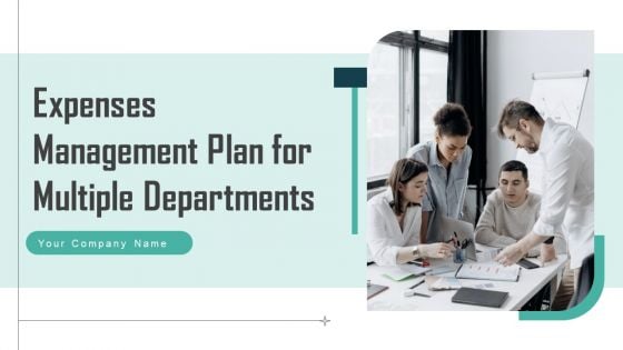 Expenses Management Plan For Multiple Departments Ppt PowerPoint Presentation Complete Deck With Slides