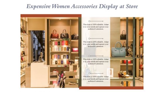 Expensive Women Accessories Display At Store Ppt PowerPoint Presentation Portfolio Graphic Tips PDF