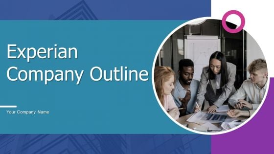 Experian Company Outline Ppt PowerPoint Presentation Complete With Slides