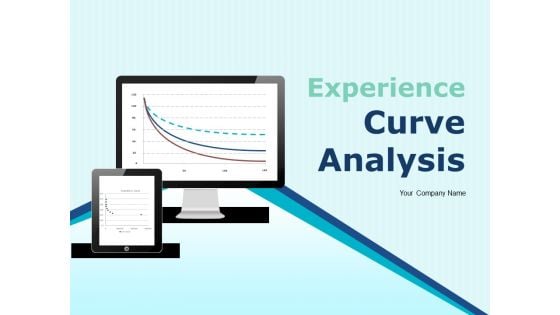 Experience Curve Analysis Ppt PowerPoint Presentation Complete Deck With Slides