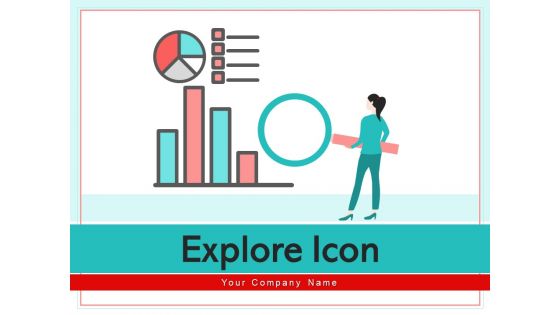 Explore Icon Business Idea Ppt PowerPoint Presentation Complete Deck