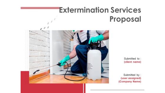 Extermination Services Proposal Ppt PowerPoint Presentation Complete Deck With Slides