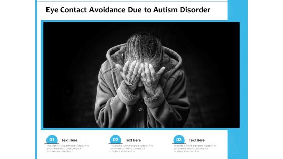 Eye Contact Avoidance Due To Autism Disorder Ppt PowerPoint Presentation Infographic Template Portrait PDF