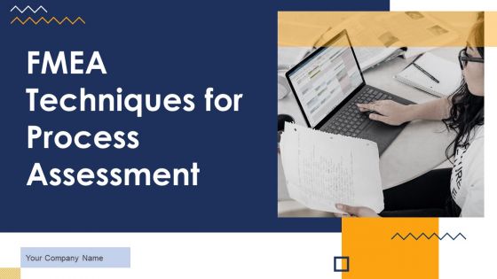 FMEA Techniques For Process Assessment Ppt PowerPoint Presentation Complete Deck With Slides