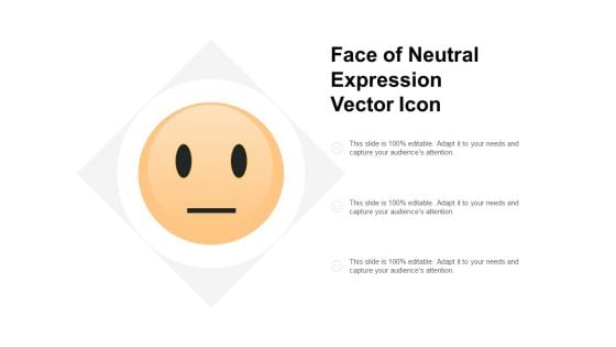 Face Of Neutral Expression Vector Icon Ppt PowerPoint Presentation Portfolio Example File