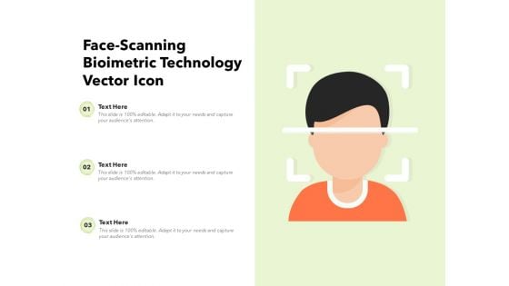 Face Scanning Biometric Technology Vector Icon Ppt PowerPoint Presentation File Microsoft PDF