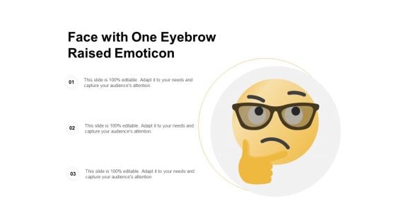 Face With One Eyebrow Raised Emoticon Ppt PowerPoint Presentation Professional Example Topics