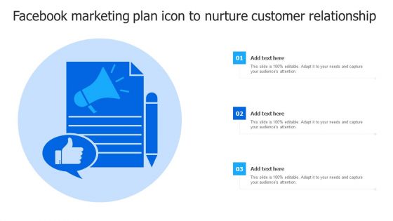 Facebook Marketing Plan Icon To Nurture Customer Relationship Designs PDF