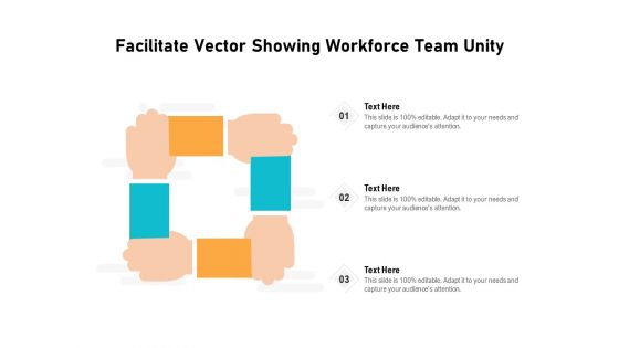 Facilitate Vector Showing Workforce Team Unity Ppt PowerPoint Presentation File Diagrams PDF