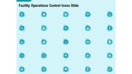 facility operations control icons slide ppt icon deck pdf