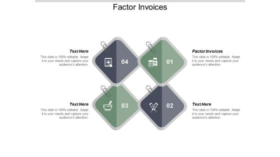 Factor Invoices Ppt PowerPoint Presentation Infographics Templates Cpb