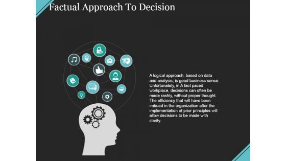 Factual Approach To Decision Ppt PowerPoint Presentation Model Gallery