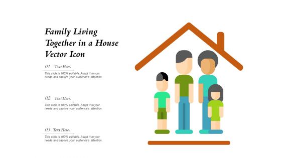 Family Living Together In A House Vector Icon Ppt PowerPoint Presentation Icon Show PDF