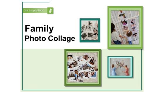 Family Photo Collage Several Pictures Ppt PowerPoint Presentation Complete Deck