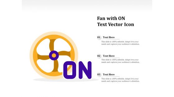 Fan With ON Text Vector Icon Ppt PowerPoint Presentation Gallery Master Slide PDF