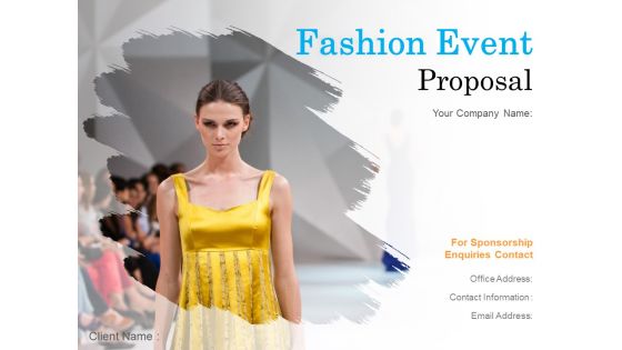 Fashion Event Proposal Ppt PowerPoint Presentation Complete Deck With Slides