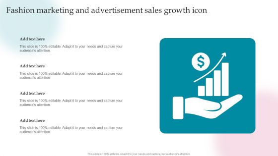 Fashion Marketing And Advertisement Sales Growth Icon Ppt PowerPoint Presentation File Format PDF