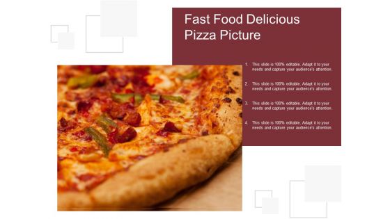 Fast Food Delicious Pizza Picture Ppt PowerPoint Presentation Gallery Topics