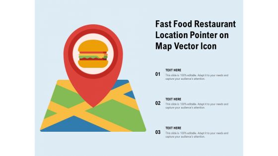 Fast Food Restaurant Location Pointer On Map Vector Icon Ppt PowerPoint Presentation Pictures Icons