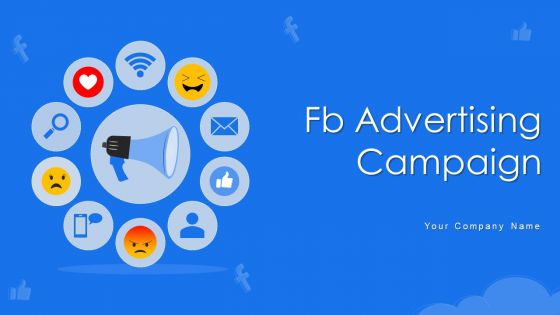 Fb Advertising Campaign Ppt PowerPoint Presentation Complete With Slides