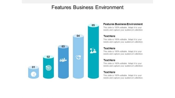 Features Business Environment Ppt PowerPoint Presentation Icon Outfit Cpb