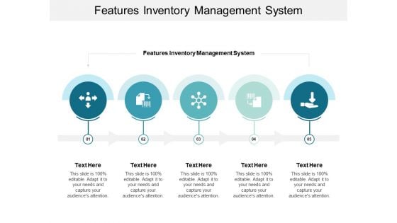 Features Inventory Management System Ppt PowerPoint Presentation Gallery Show Cpb