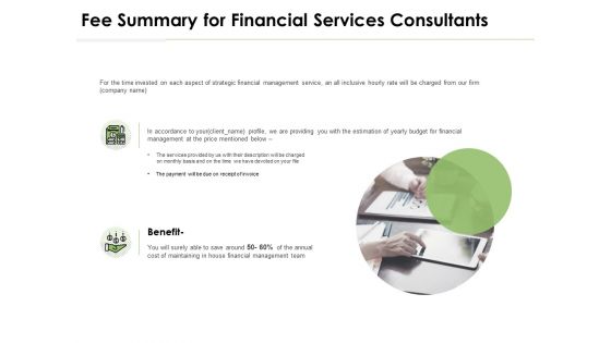 Fee Summary For Financial Services Consultants Ppt PowerPoint Presentation Infographics Graphics Tutorials