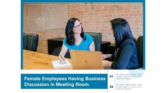 Female Employees Having Business Discussion In Meeting Room Ppt PowerPoint Presentation File Slide Download PDF