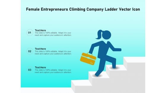 Female Entrepreneurs Climbing Company Ladder Vector Icon Ppt PowerPoint Presentation Icon Example PDF