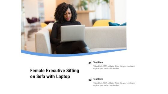 Female Executive Sitting On Sofa With Laptop Ppt PowerPoint Presentation Infographic Template Topics PDF