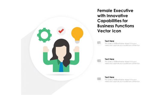 Female Executive With Innovative Capabilities For Business Functions Vector Icon Ppt PowerPoint Presentation Pictures Deck PDF