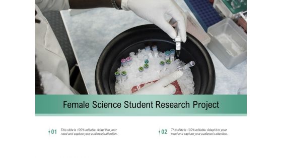 Female Science Student Research Project Ppt PowerPoint Presentation File Inspiration PDF