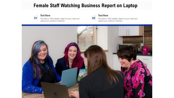 Female Staff Watching Business Report On Laptop Ppt PowerPoint Presentation File Slide Portrait PDF