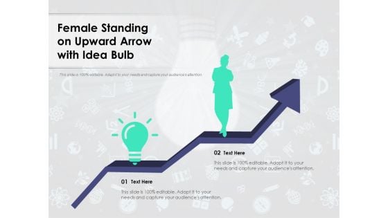 Female Standing On Upward Arrow With Idea Bulb Ppt PowerPoint Presentation File Slide PDF Female Standing On Upward Arrow With Idea Bulb Ppt PowerPoint Presentation File Slide PDF
