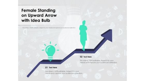 Female Standing On Upward Arrow With Idea Bulb Ppt PowerPoint Presentation File Slide PDF