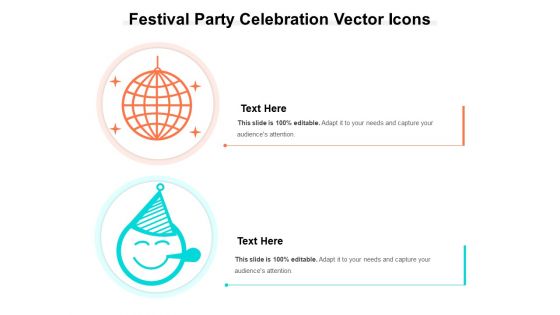 Festival Party Celebration Vector Icons Ppt PowerPoint Presentation Model Diagrams PDF