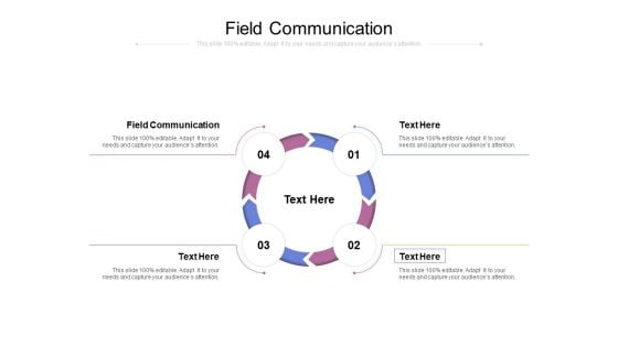 Field Communication Ppt Powerpoint Presentation Pictures Files Cpb