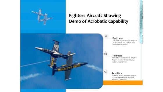 Fighters Aircraft Showing Demo Of Acrobatic Capability Ppt PowerPoint Presentation File Objects PDF