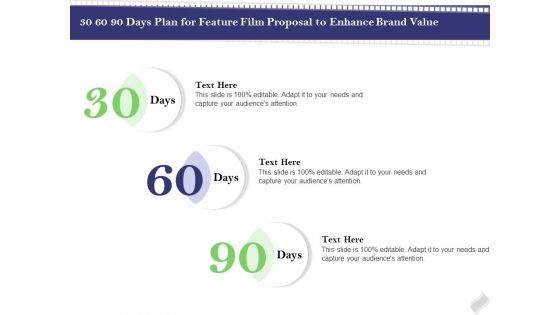 Film Branding Enrichment 30 60 90 Days Plan For Feature Film Proposal To Enhance Brand Value Portrait PDF