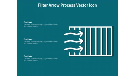 Filter Arrow Process Vector Icon Ppt PowerPoint Presentation File Visual Aids PDF