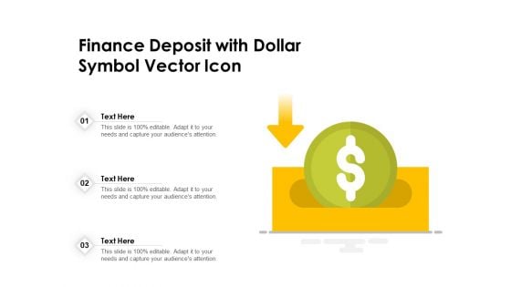 Finance Deposit With Dollar Symbol Vector Icon Ppt PowerPoint Presentation File Clipart PDF