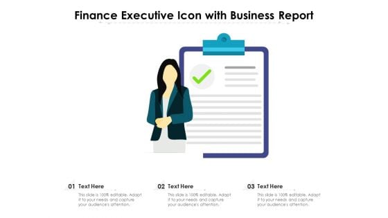 Finance Executive Icon With Business Report Ppt PowerPoint Presentation Infographic Template Samples PDF