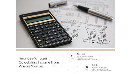 Finance Manager Calculating Income From Various Sources Ppt PowerPoint Presentation Gallery Diagrams PDF