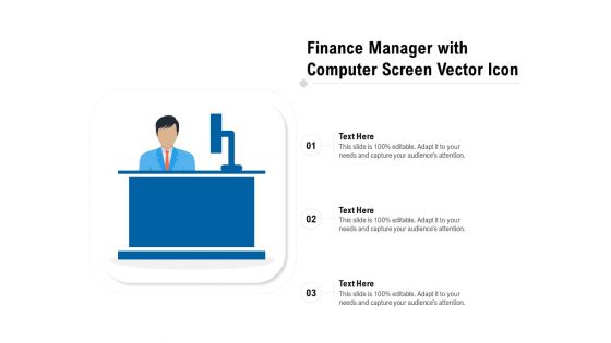 Finance Manager With Computer Screen Vector Icon Ppt PowerPoint Presentation Icon Microsoft PDF