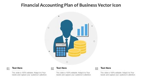 Financial Accounting Plan Of Business Vector Icon Ppt PowerPoint Presentation File Mockup PDF