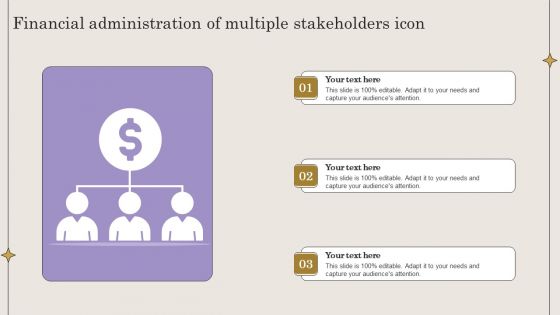 Financial Administration Of Multiple Stakeholders Icon Microsoft PDF